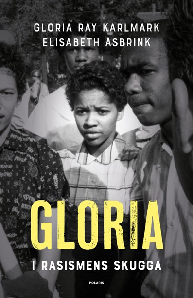 Gloria. I Rasismens Skugga (Gloria. In the Shadow of Oppression