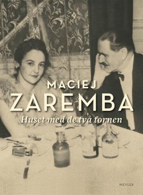 book cover of Huset med de två tornen by Maciej Zaremba