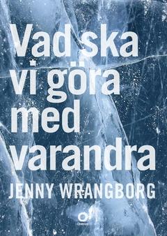Book cover of Vad ska vi göra med varandra