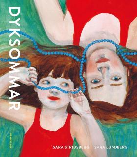 Book cover of Dyksommar by Sara Stridsberg