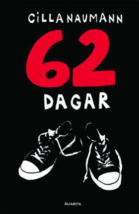 Book cover of 62 dagar by Cilla Naumann