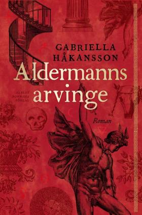 Book cover of Aldermanns arvinge by Gabriella Håkansson