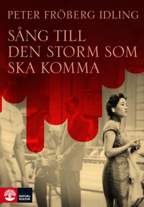Book cover of Sång till den storm som ska komma by Peter Fröberg Idling