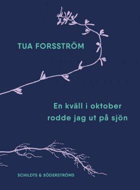 Book cover of En kväll i oktober rodde jag ut på sjön by Tua Försström