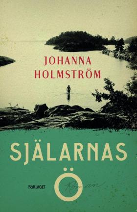 Book cover of Själarnas ö by Johanna Holmström