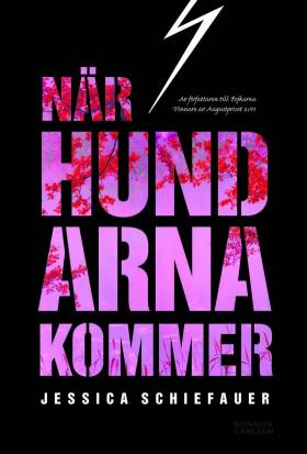 Book cover of När hundarna kommer by Jessica Schiefauer