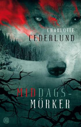 Book cover of Middagsmörker by Charlotte Cederlund