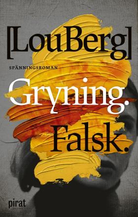 Book cover of Gryning. Falsk. by Lou Berg