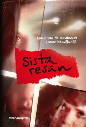 Book cover of Sista Resan by Ewa Christina Johansson and Kristina Sjögren