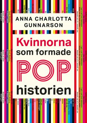 Book cover of Kvinnorna som formade pophistorien