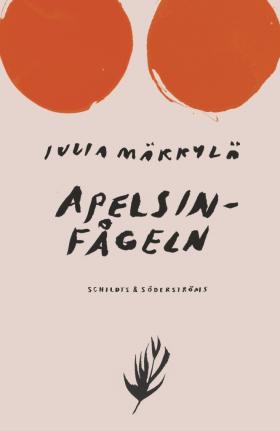 Book cover of Apelsinfågeln by Julia Mäkkylä