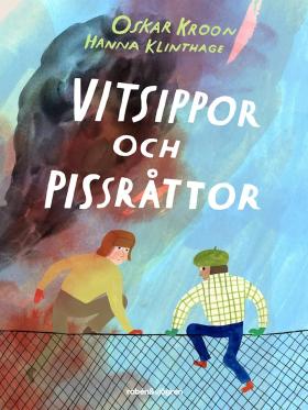 Book cover of Vitsippor och Pissråttor by Oskar Kroon and Hanna Klinthage