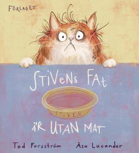 Book cover of Stivens fat är utan mat by Ted Forsström a nd Åsa Lucander