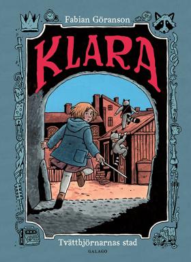 Book cover of Klara - Tvättbjörnarnas stad by Fabian Göranson