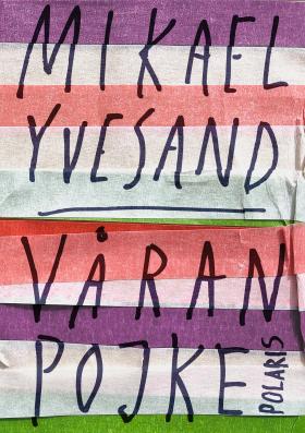 Book cover of Våran Pojke by Mikael Yvesand