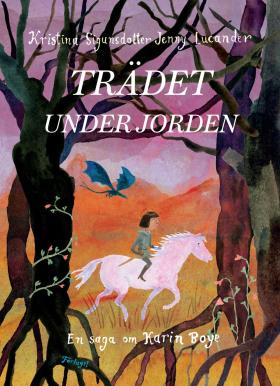 Book cover of Trädet under jorden by Kristina Sigunsdotter and Jenny Lucander