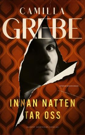 Book cover, Camilla Grebe novel, Innan natten tar oss
