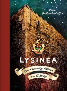Book cover, Lysinea - den vidunderliga historien om ett fartyg, by Lena Frölander-Ulf
