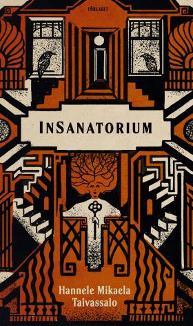 Book cover, InSanatorium by Hannele Mikaela Taivassalo