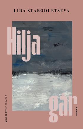 Book cover of Hilja går by Lida Starodubtseva