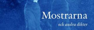 Book cover of Agneta Pleijel, Mostrarna och andra dikter 